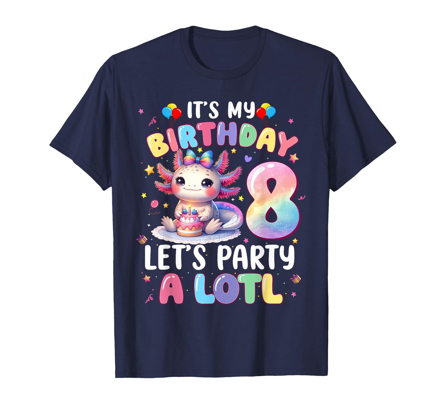 I'm 8th Birthday Girl Cute Axolotl 8 Year Old Bday Kids T-Shirt