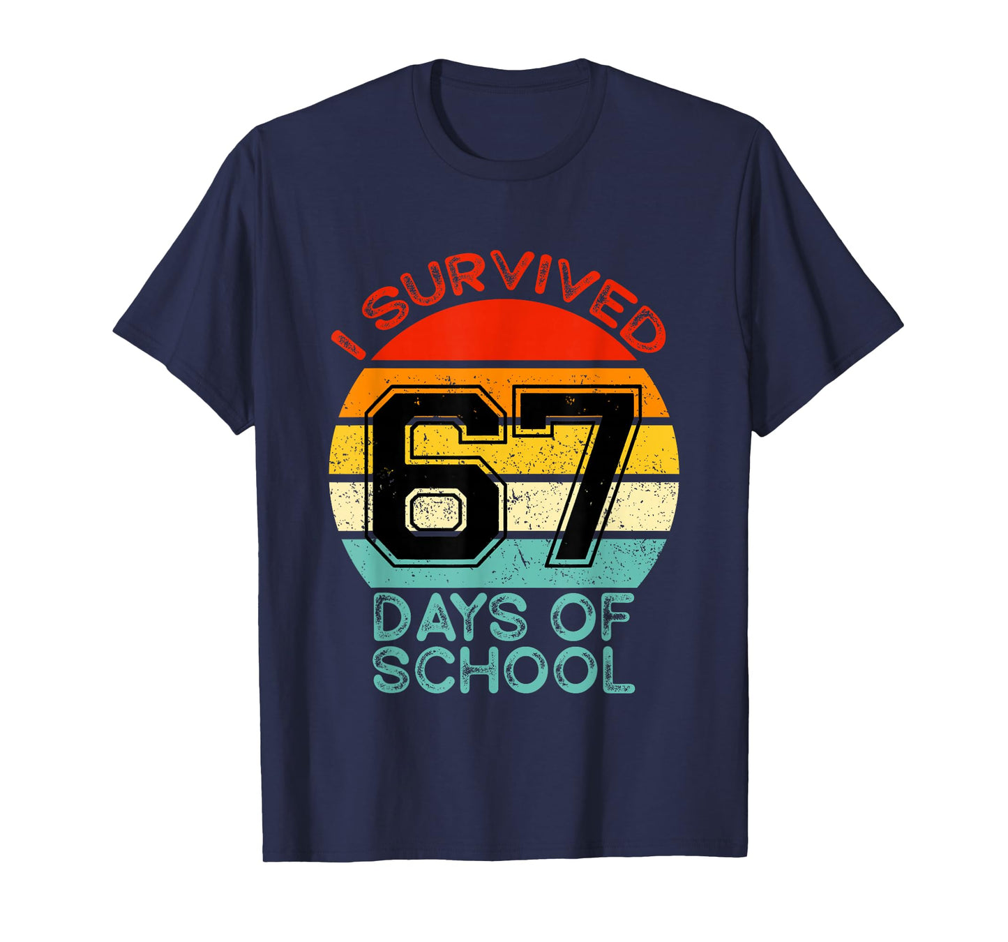 Funny Retro I Survived 67 Days of School Teachers Students T-Shirt
