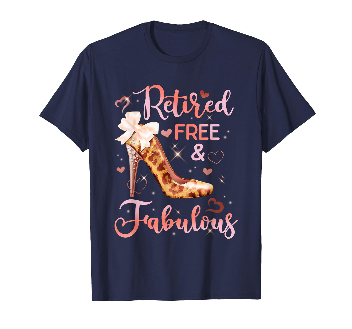 Retired Free and Fabulous Leopard Retirement Retiring Women T-Shirt