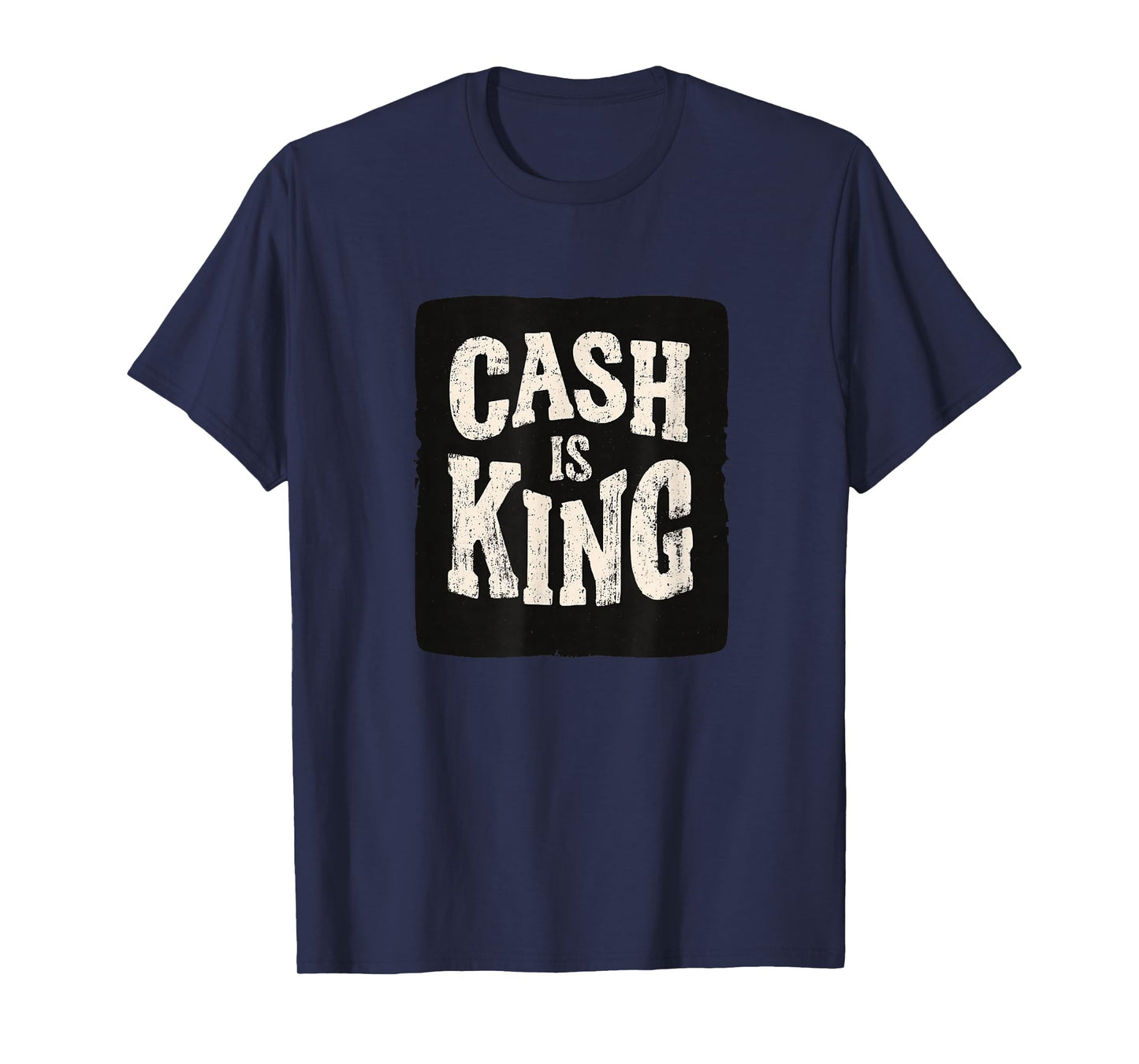 Awesome Cash is King T-Shirt