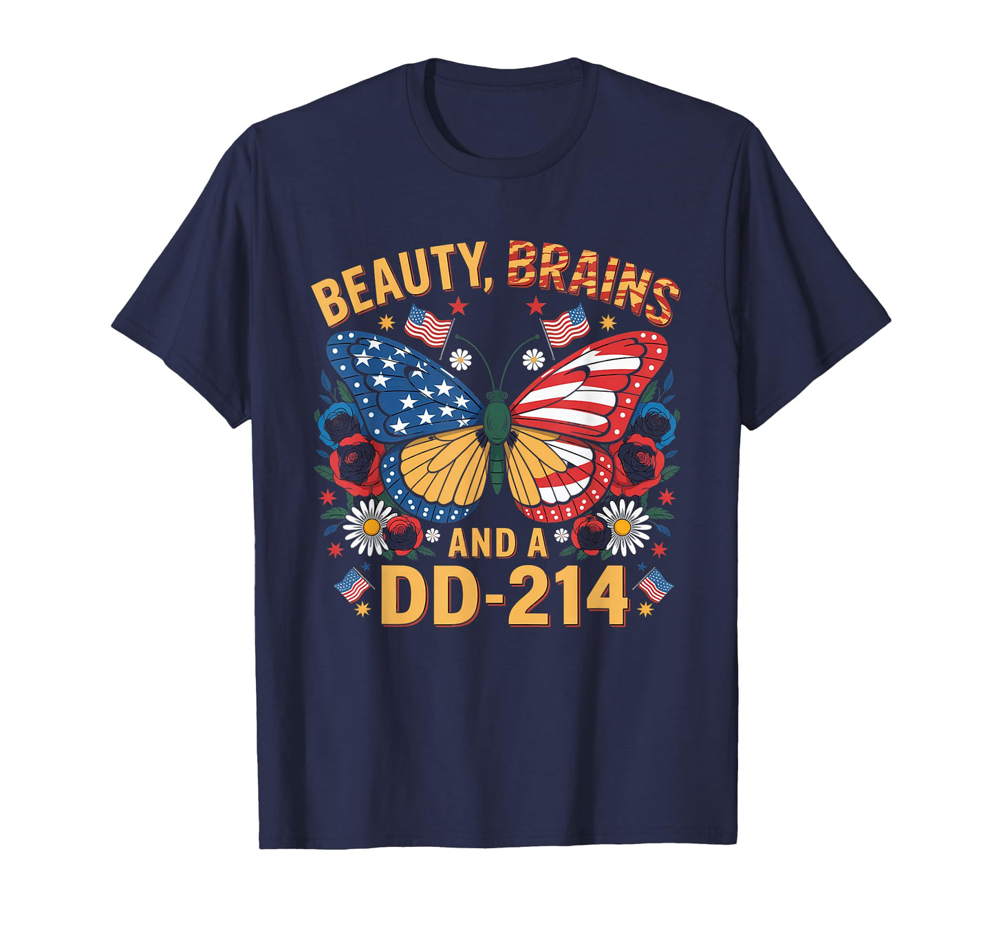 Beauty Brains and A DD-214 Strong Veteran Woman American T-Shirt