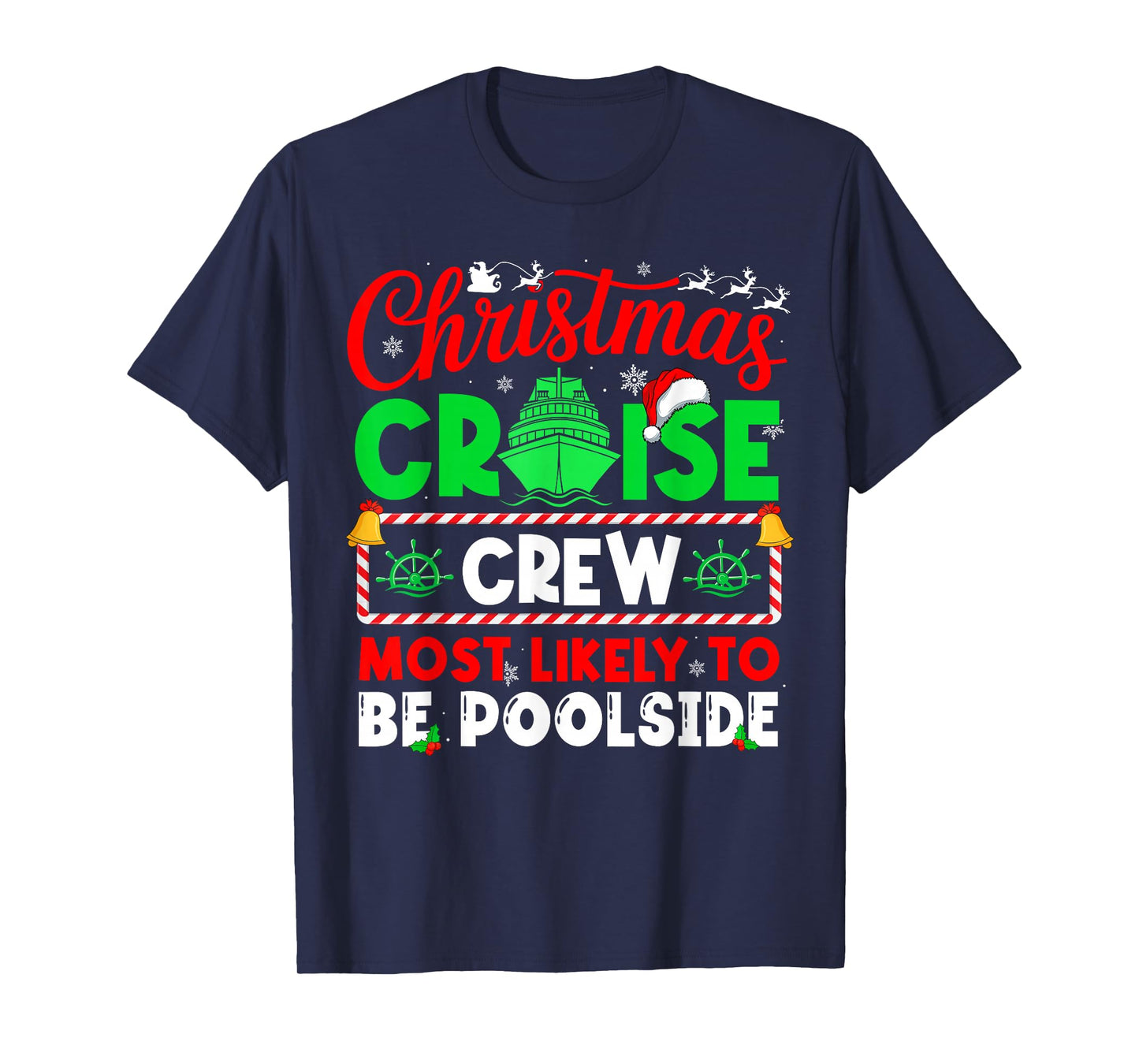 Christmas Cruise Crew Most Likely to BE Poolside T-Shirt