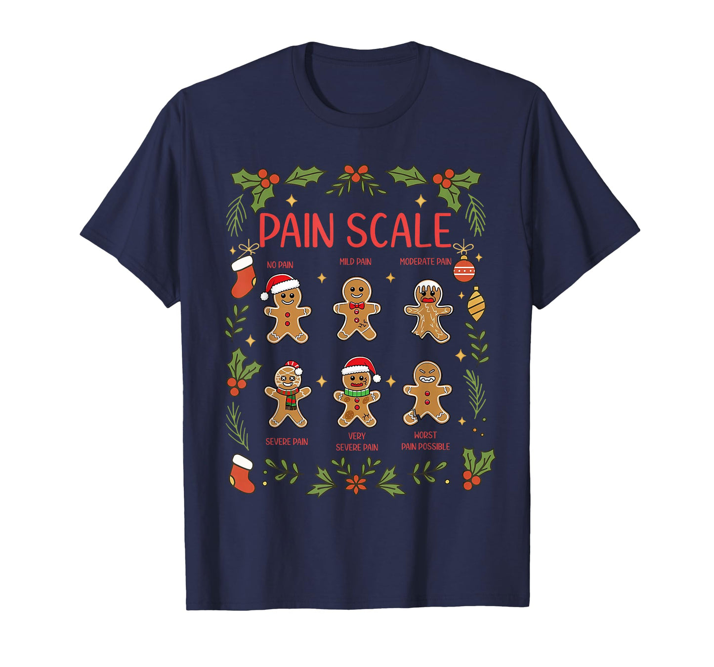 Pain Scale Gingerbread Assessment RN ER Nurse Christmas T-Shirt