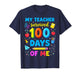 My Teacher Survived 100 Days of Me Students Funny T-Shirt