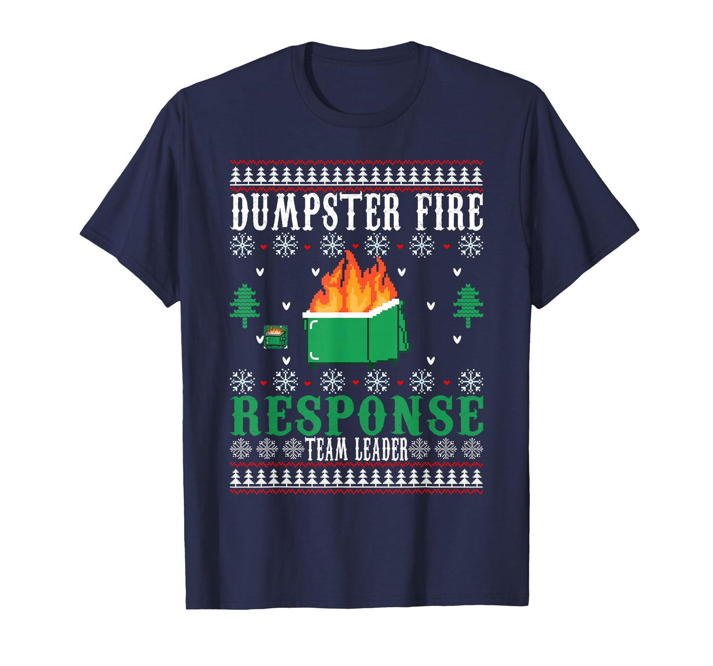 Dumpster Fire Response Team Leader Christmas Ugly Sweater T-Shirt