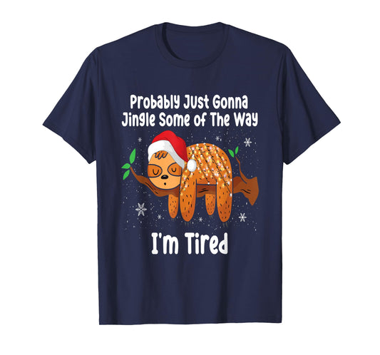 Probably just Going to Jingle Some of The Way Funny Xmas T-Shirt