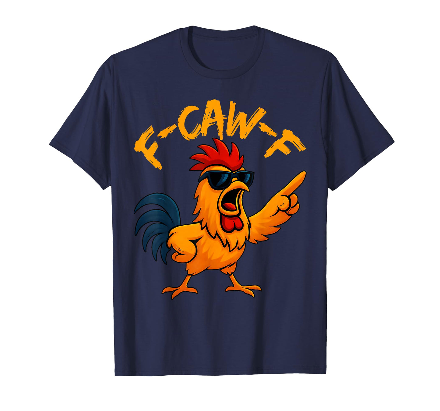 F Caw F Rooster Funny Bird Fcawf Chicken Whisperer Fawk Off T-Shirt