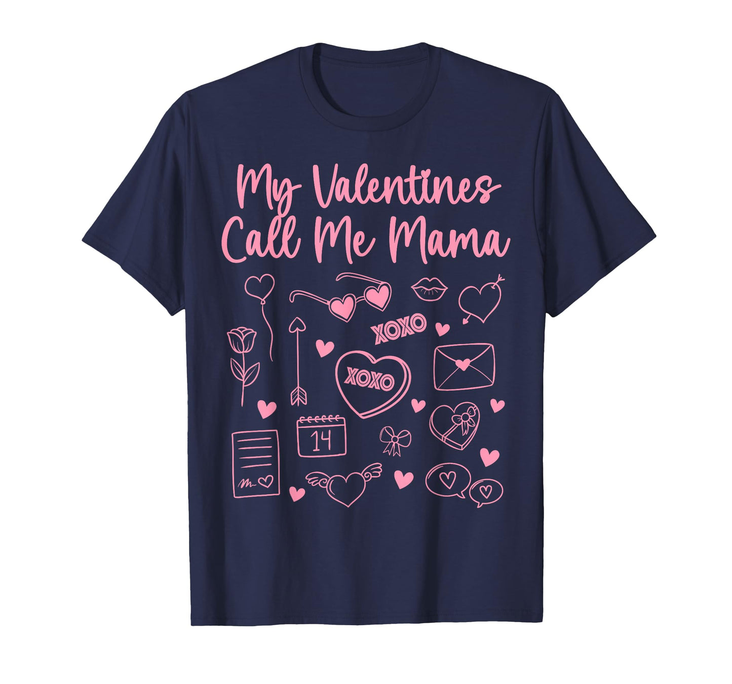 My Valentines Call Me Mama for Mom Mommy Valentines Day 2026 T-Shirt