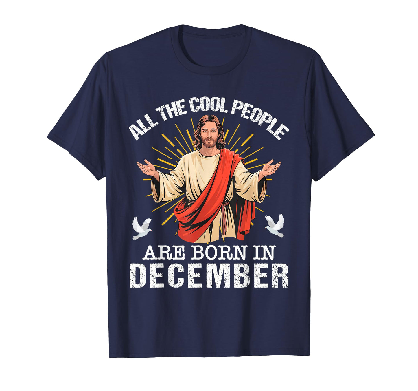 Cool People are Born in December Christian Jesus Christmas T-Shirt
