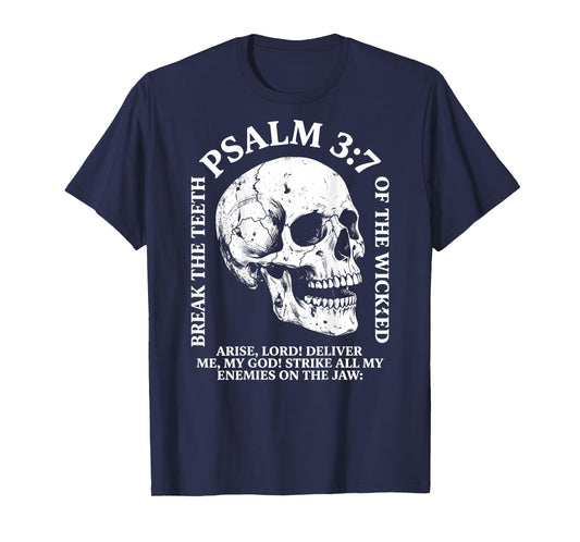 Psalm 3:7 Christian Religious T Bible Verse Skull (on Back) T-Shirt