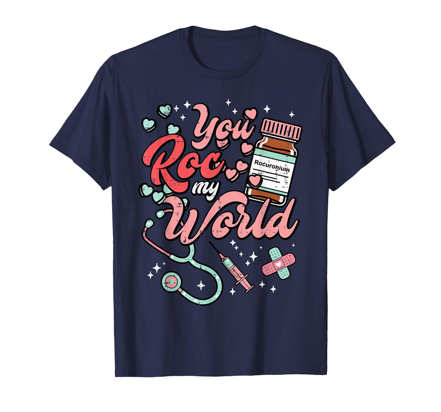 Valentines Day Nurse You ROC My World Scrub Top Women Men T-Shirt