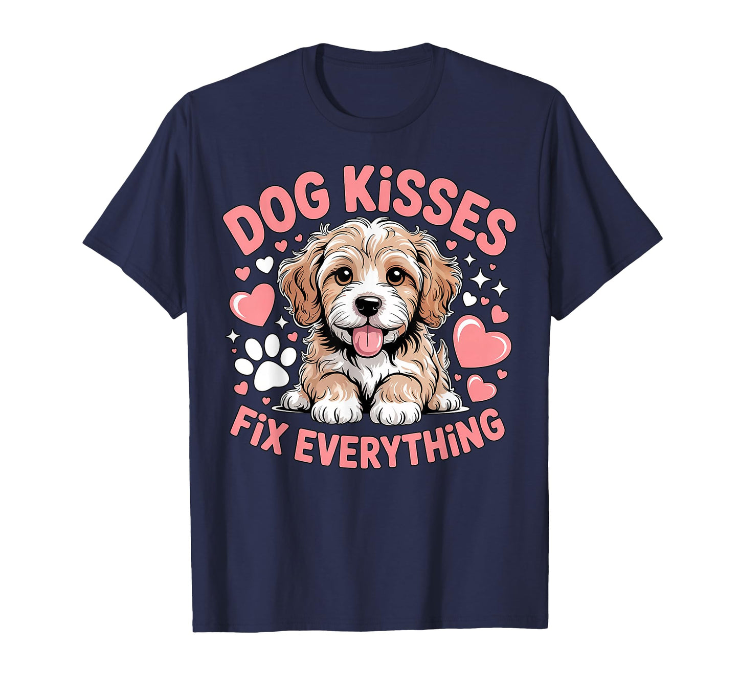 Dog Kisses Fix Everything Cute Puppy Hearts Paws T-Shirt