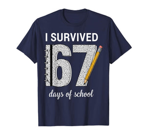 I Survived 67 Days of School Students Teachers 67 T-Shirt