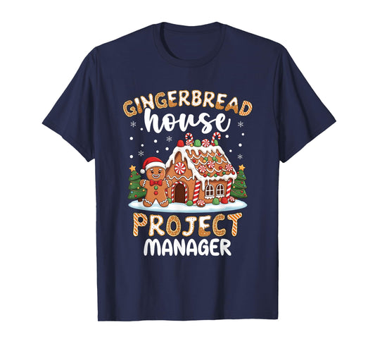 Gingerbread House Project Manager Christmas Cookie Baking T-Shirt