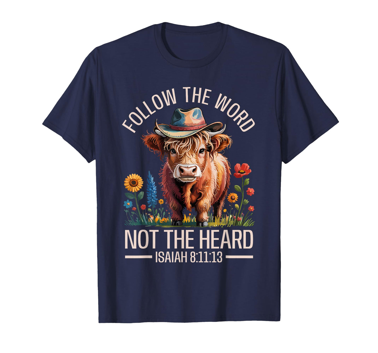 Follow The Word Not The Herd Christian Western Highland Cow T-Shirt