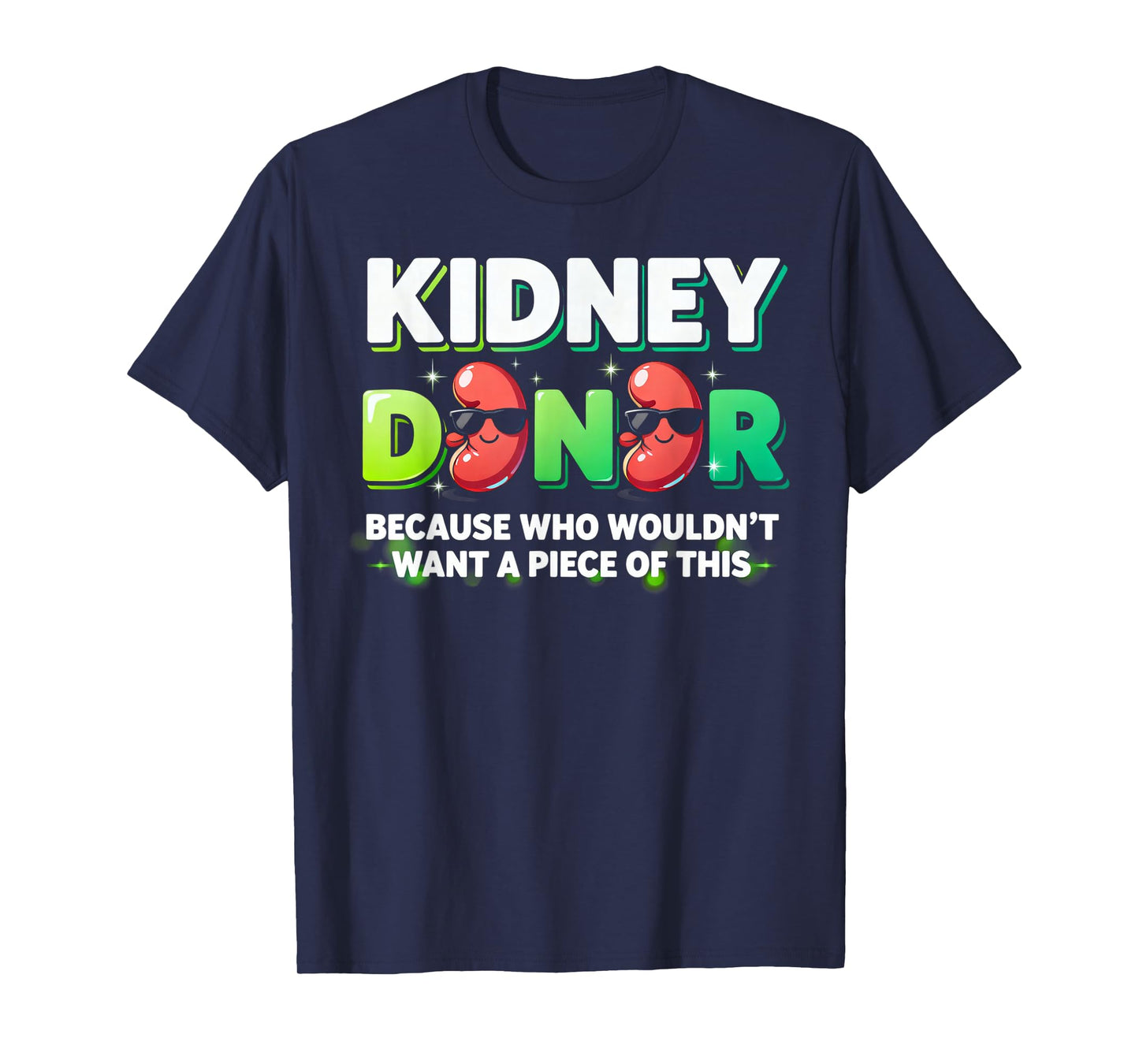 Kidney Transplant Funny Kidney Donor T-Shirt