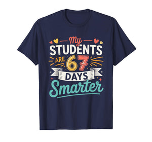 My Students are 67 Days Smarter Funny Teacher Kids 6 7 Meme T-Shirt