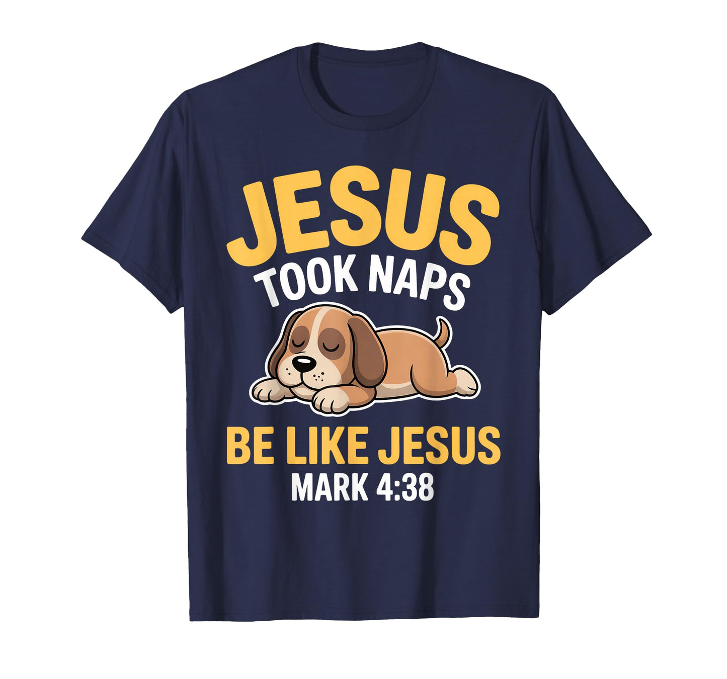 Jesus Took Naps Bible Verse Sleeping Dog Christian Pajamas T-Shirt