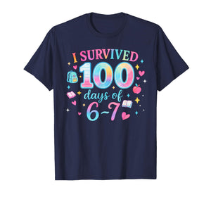Funny 67 100th Day of School Teacher 100 Days 6 7 Meme 6-7 T-Shirt