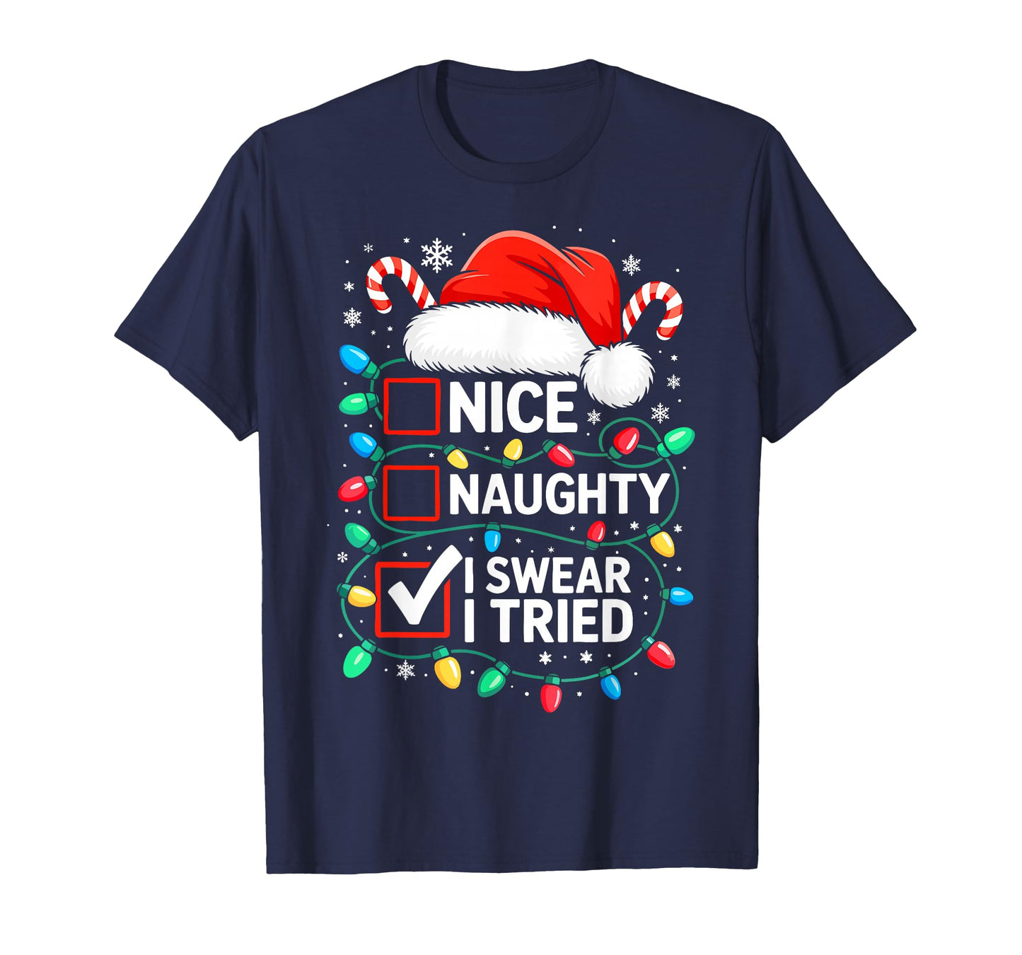 Nice Naughty I Swear I Tried Shirt Funny Christmas Pajamas T-Shirt