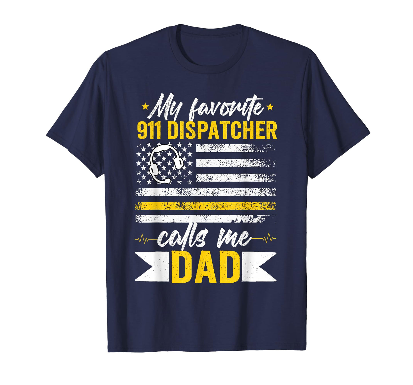 Proud 911 Dispatcher Dad of A 911 Operator Father T-Shirt