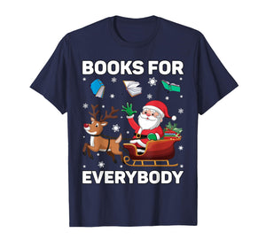 Books for Everybody Christmas Book Funny Xmas Women Santa T-Shirt