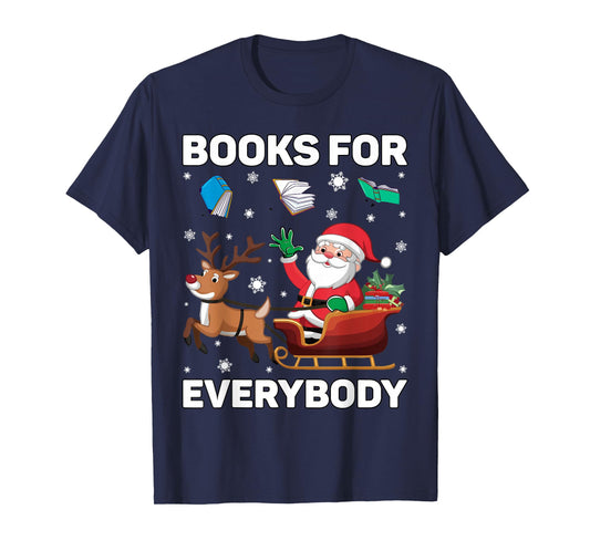 Books for Everybody Christmas Book Funny Xmas Women Santa T-Shirt