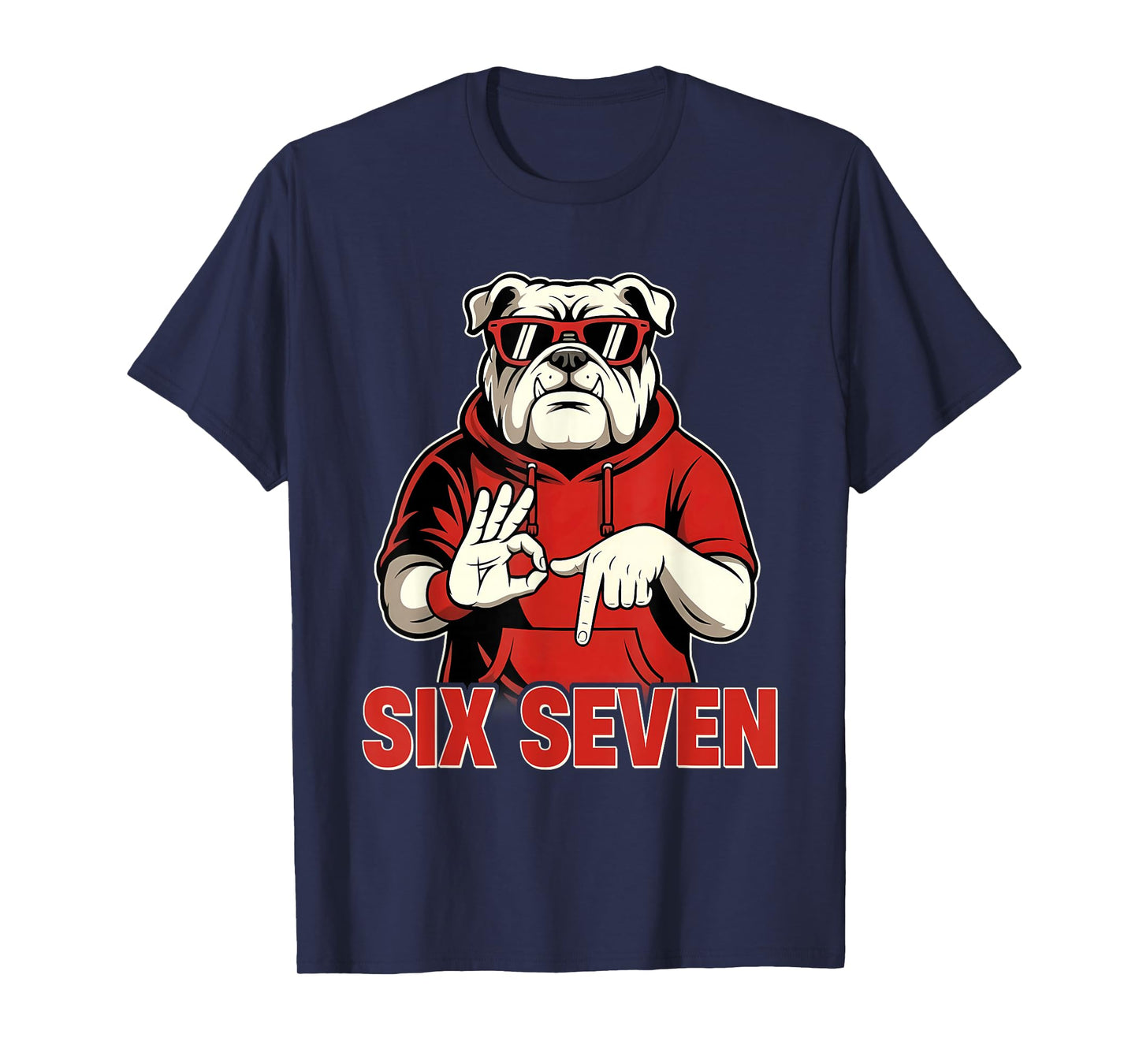 Funny Six Seven Bulldog 67 Meme Gift for Men Women Kids Boy T-Shirt