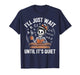 I’ll Just Wait Until It’s Quiet Funny Skeleton Teacher T-Shirt