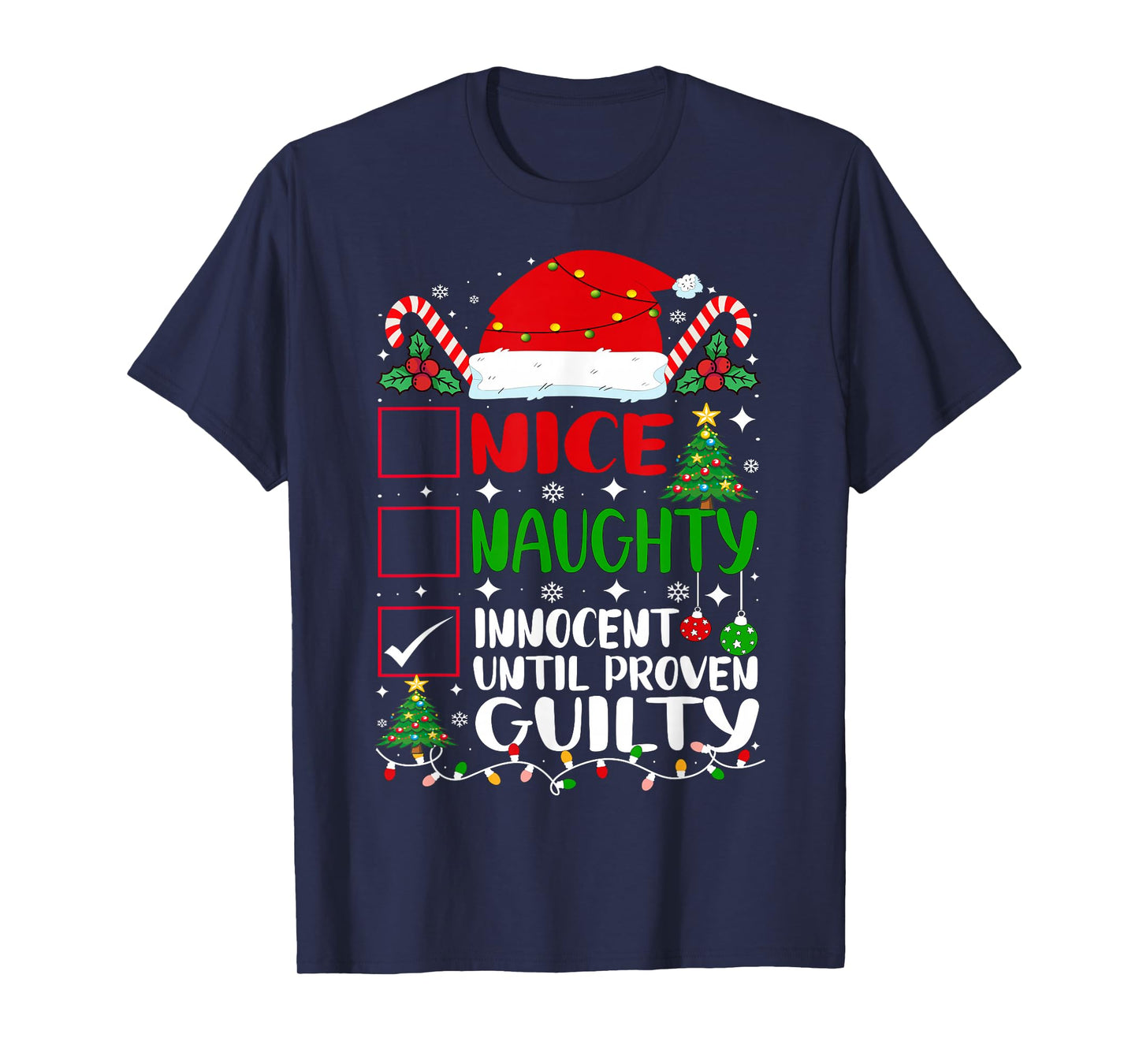 Nice Naughty Innocent Until Proven Guilty Christmas List T-Shirt