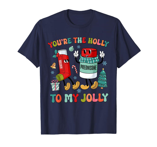 You’re The Holly to My Jolly ICU RT Nurse Christmas T-Shirt