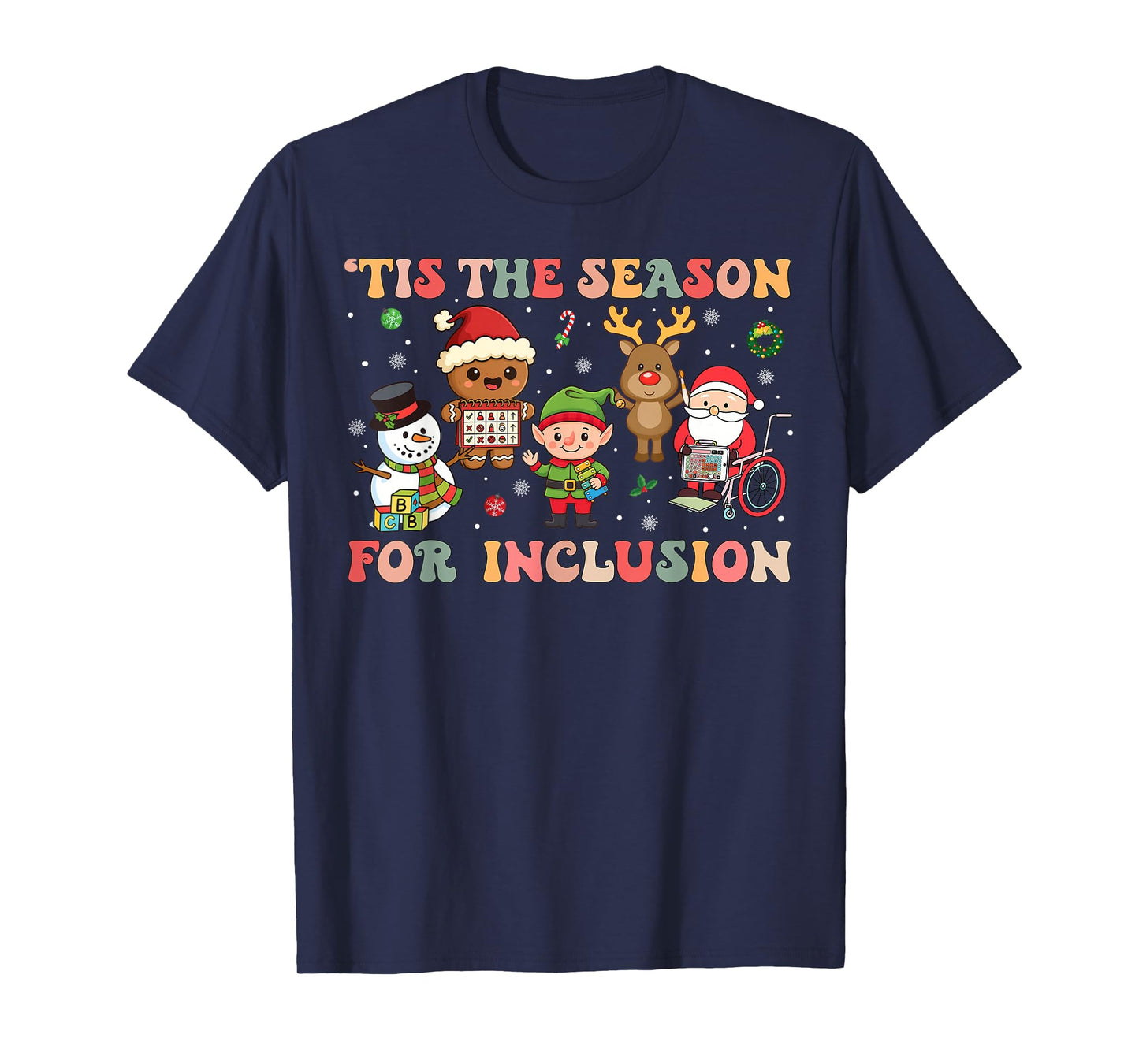 Tis The Season for Inclusion Christmas Sped Teacher T-Shirt