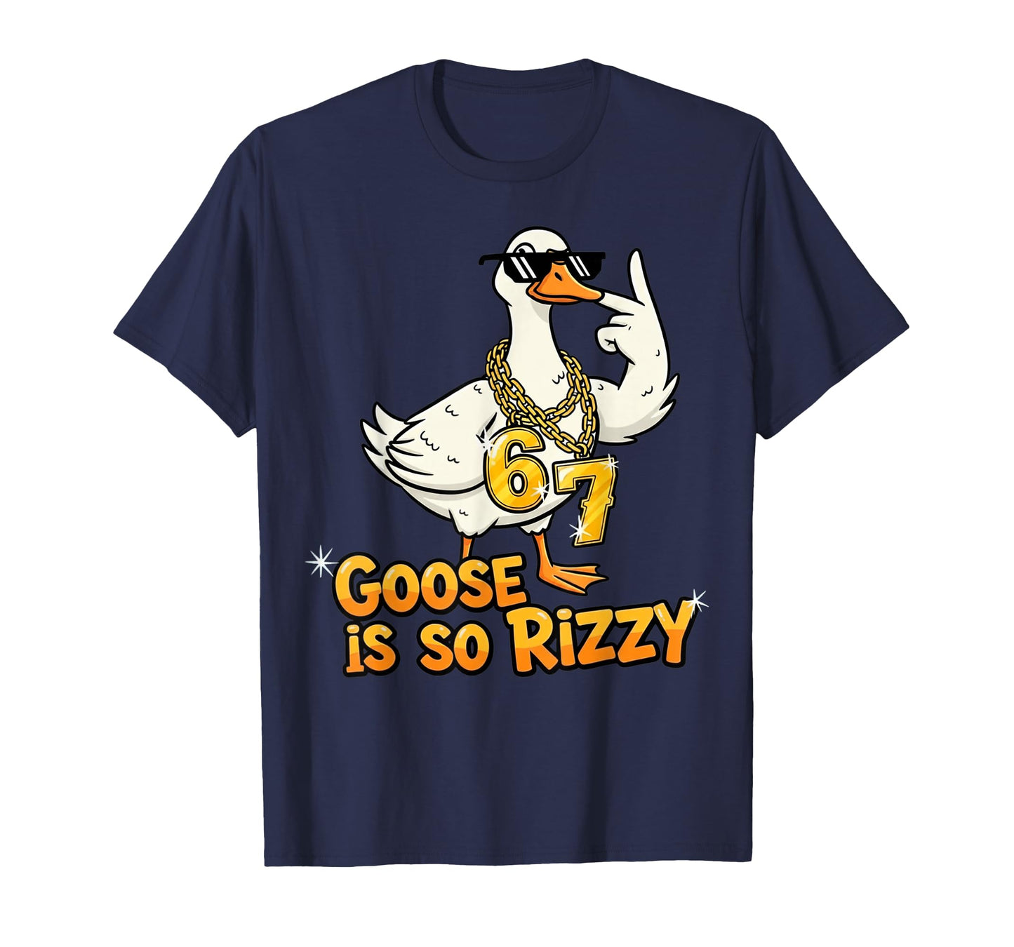 Funny Goose is So Rizzy Meme 67 T-Shirt