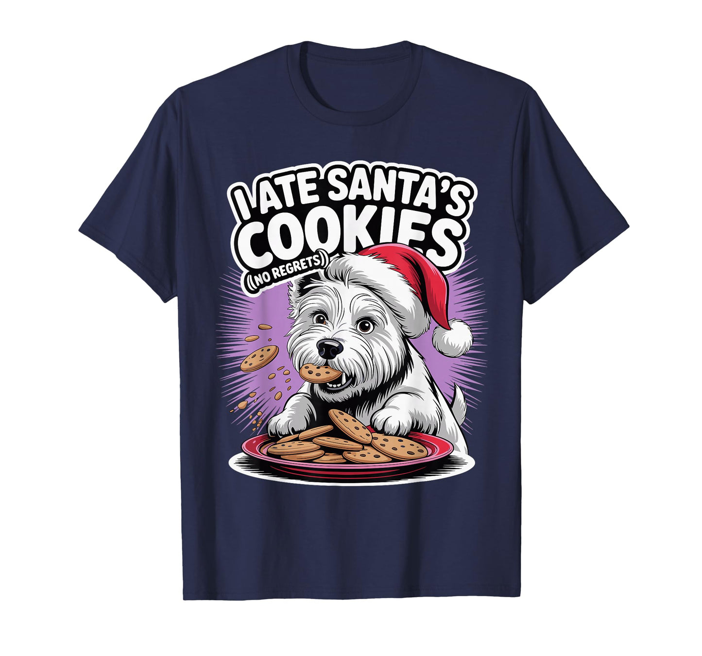I Ate Santas Cookies Christmas West Highland White Terrier T-Shirt