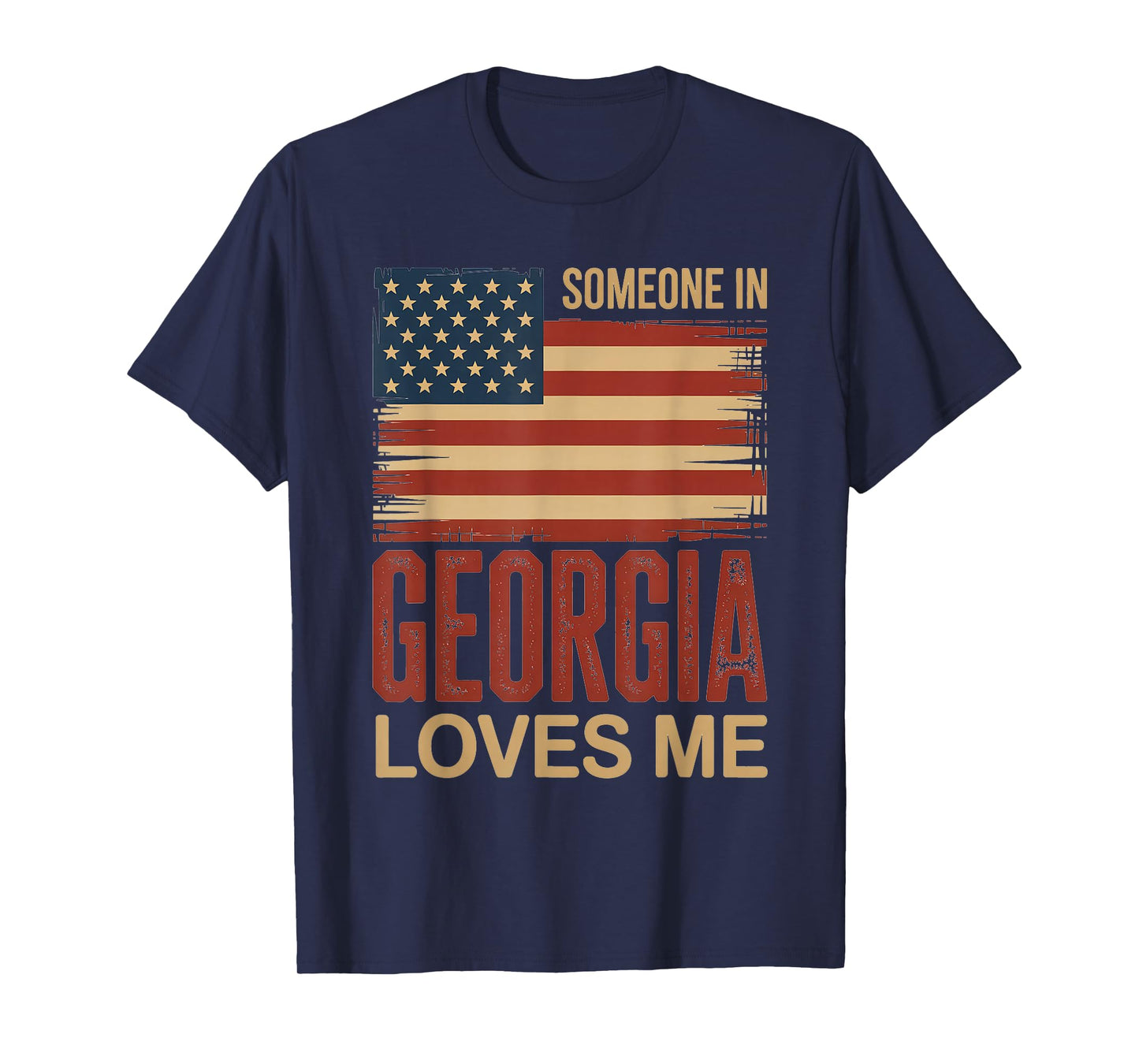 Someone in Georgia Loves Me US Flag T-Shirt