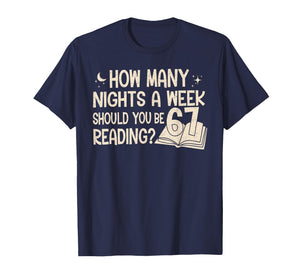 Funny Reading 67 Six Seven Meme English Teacher Book Lover T-Shirt