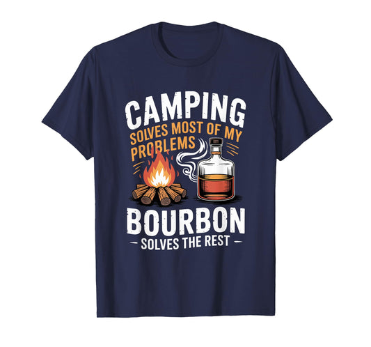 Camping Solves Most of My Problems Bourbon T-Shirt