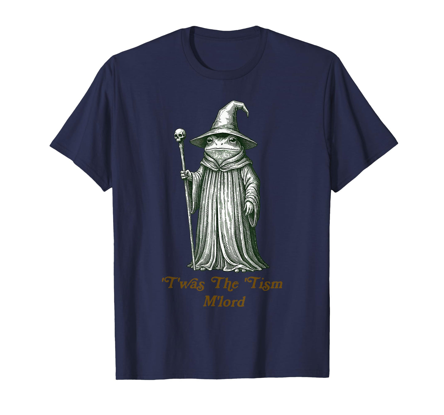 Funny Meme TWAS The Tism M Lord Frog Wizard Autism Warrior T-Shirt