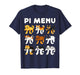 Pi Menu 3.14 Math Teacher Happy Pie Day Teachers Dogs Lover T-Shirt