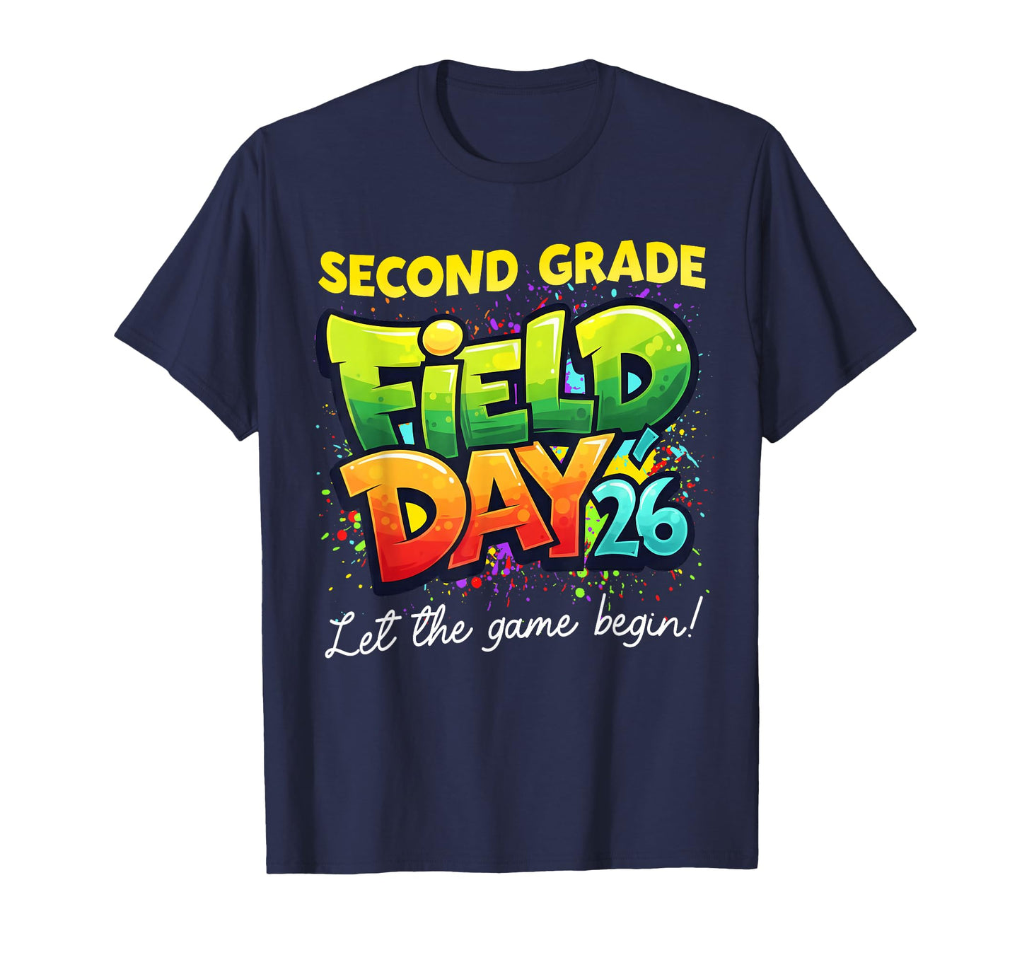 Field Day Second Grade Let The Games Begin Kids Boys Girls T-Shirt