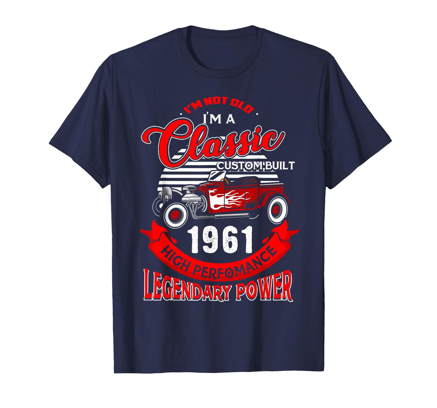 65th Birthday Gift Not Old I Am Classic 1961 65 Years Old T-Shirt