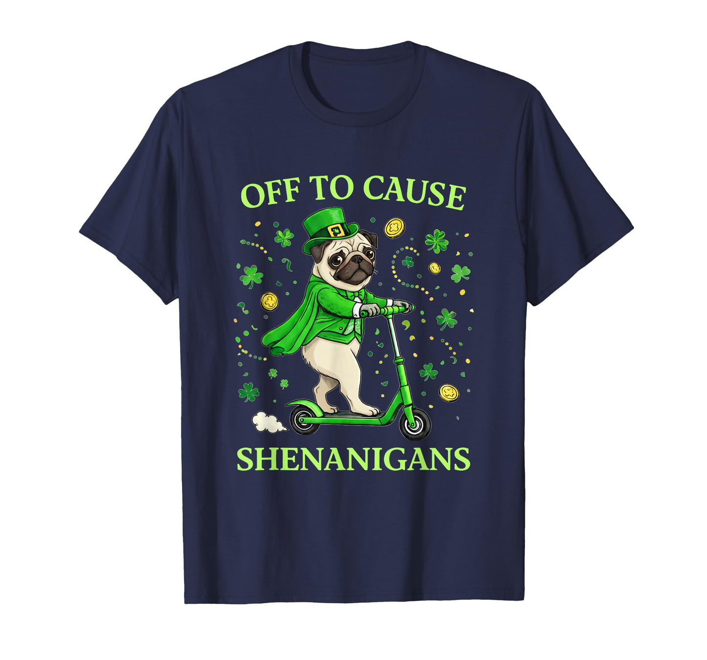 St Patricks Day Pug Leprechaun Scooter Shenanigans T-Shirt