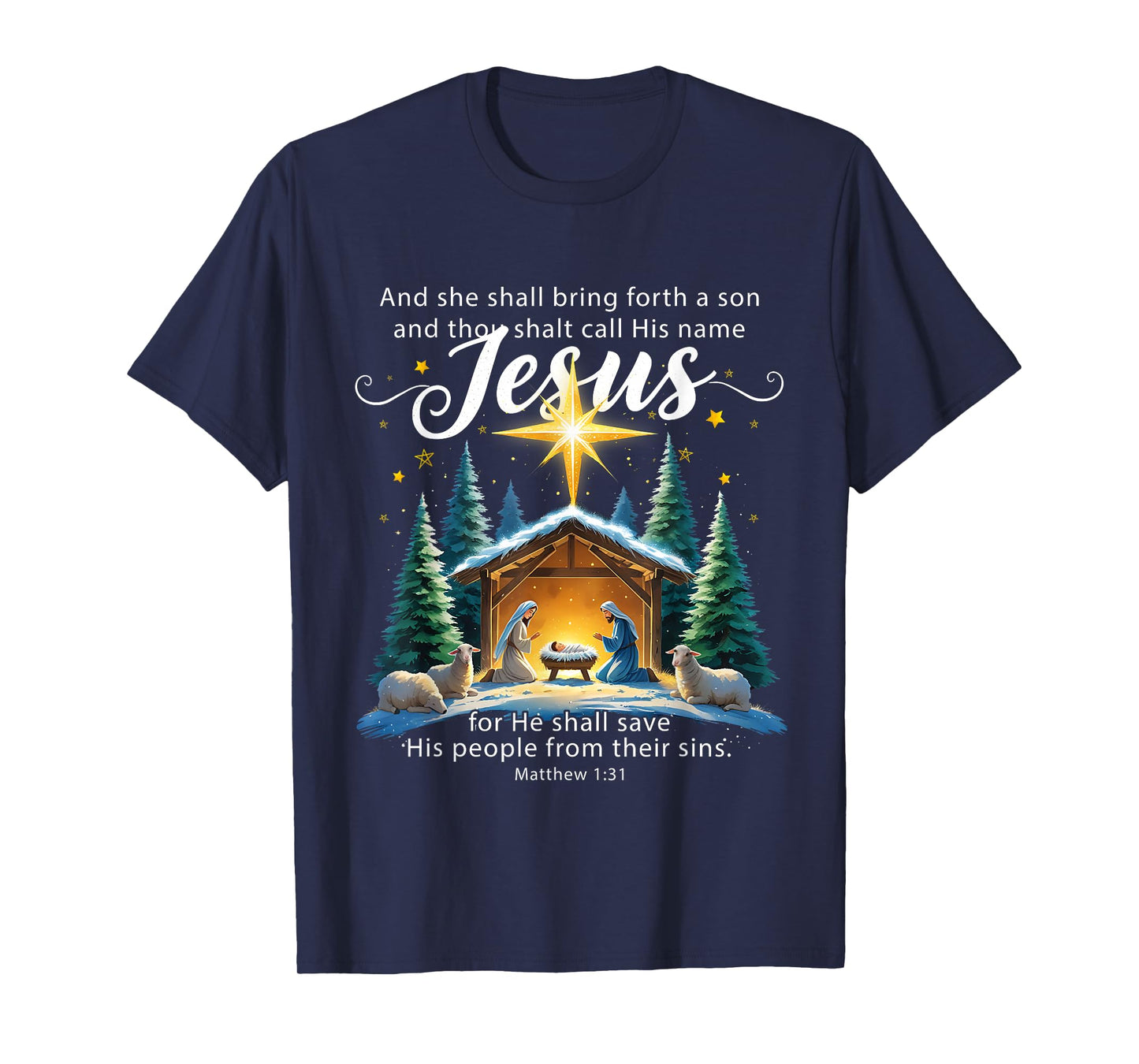 and Thou Shalt Call His Name Jesus Nativity Christmas T-Shirt