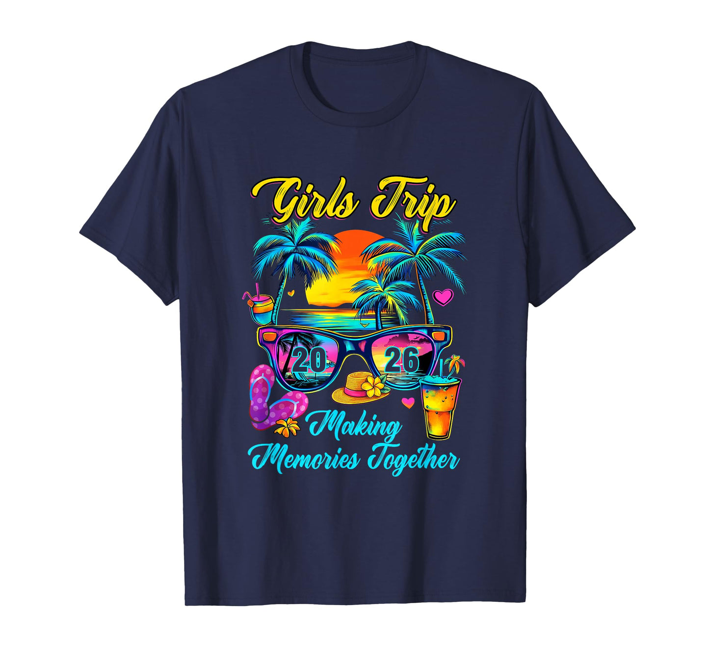 Girls Trip 2026 Making Memories Matching Vacation 2026 T-Shirt