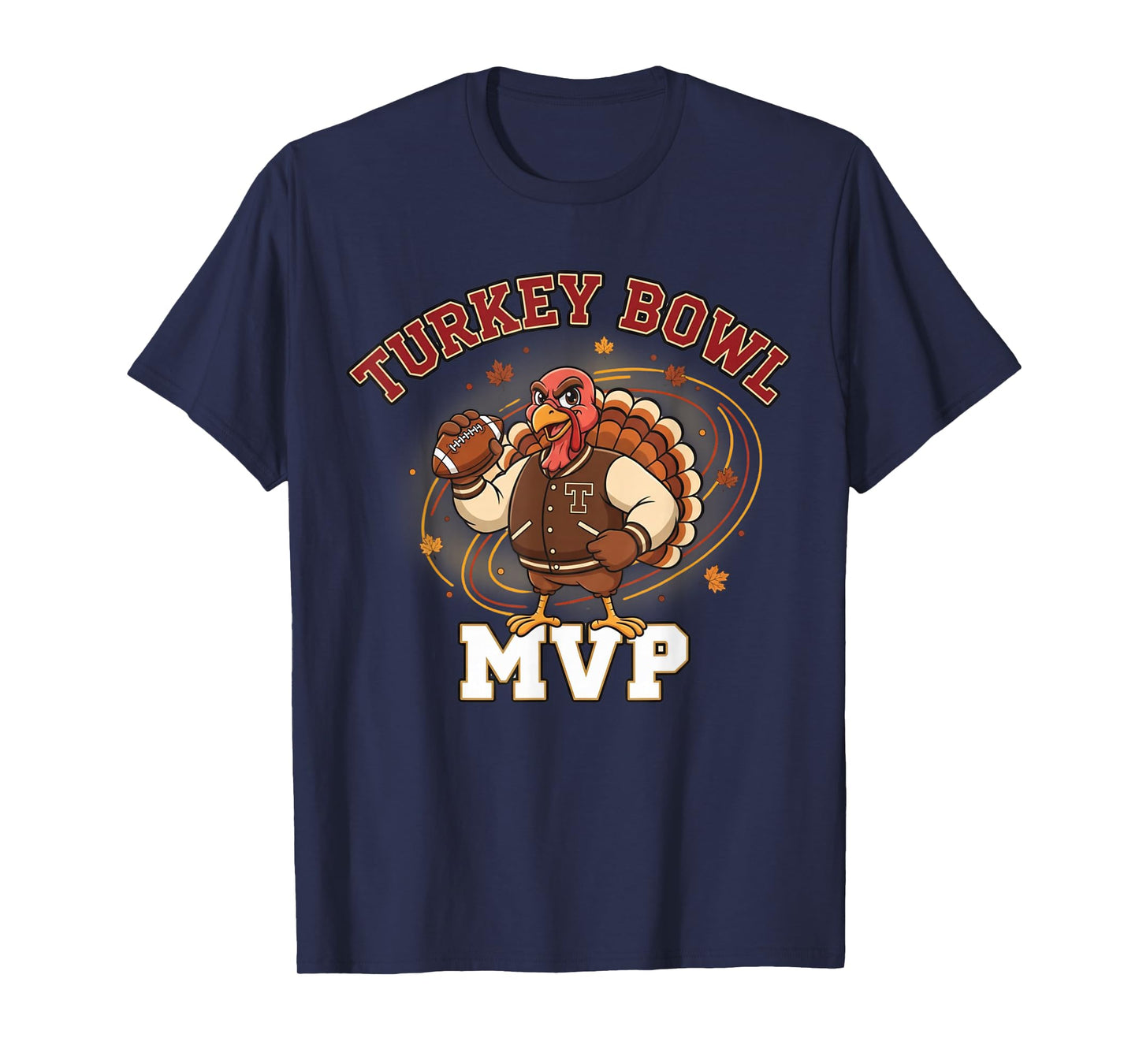 Turkey Bowl MVP Funny Thanksgiving Football Player Tee T-Shirt