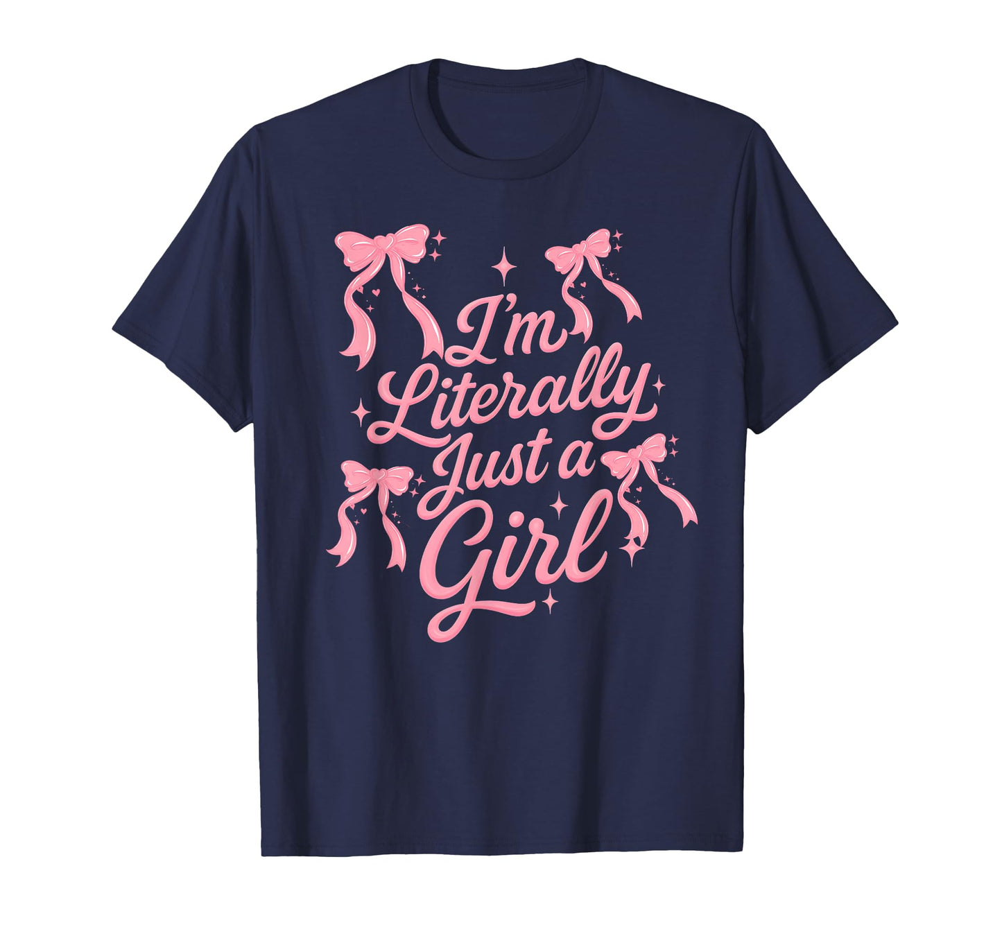 I'm Literally just a Girl Cute coquettte Bows Girl T-Shirt