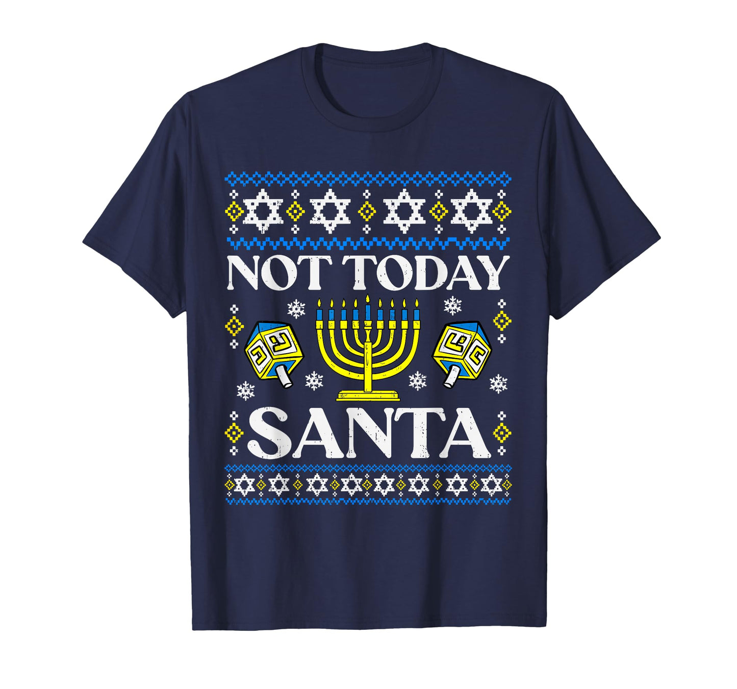 Hanukkah Only Sorry Santa Dreidel Jewish Menorah Chanukah T-Shirt