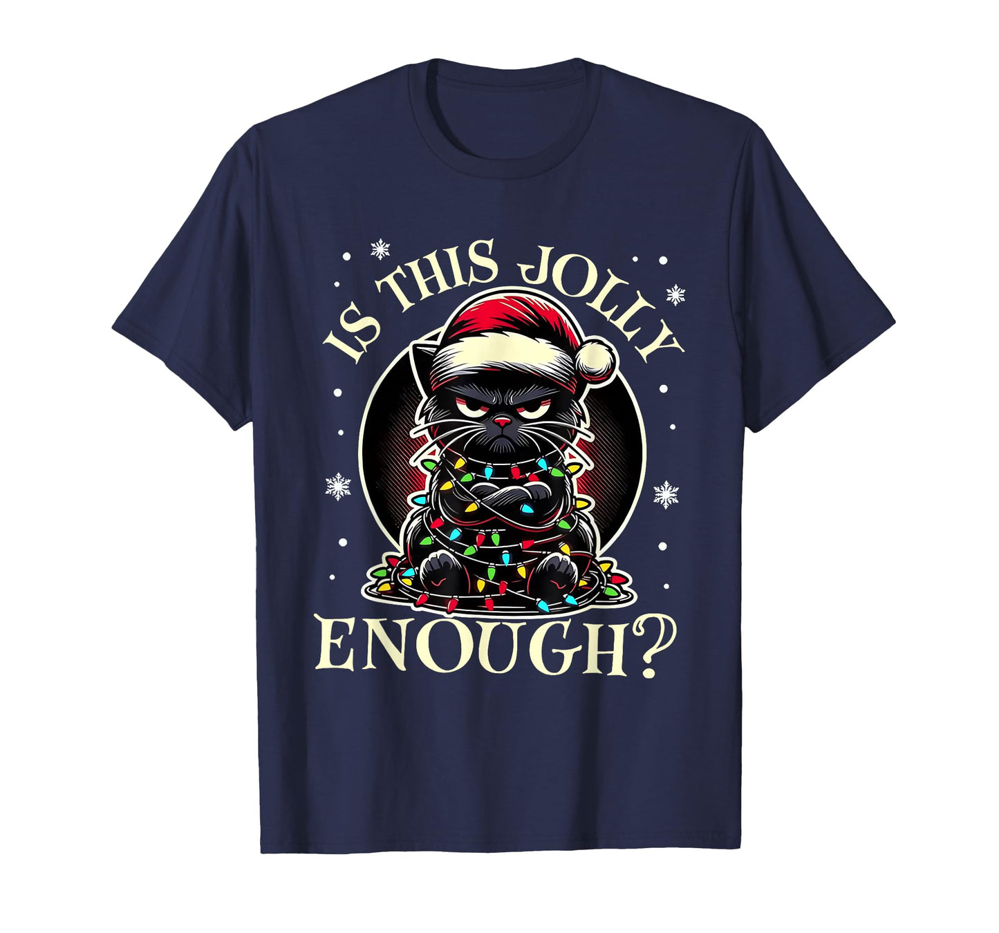 is This Jolly Enough Funny Cat Christmas Meme T-Shirt