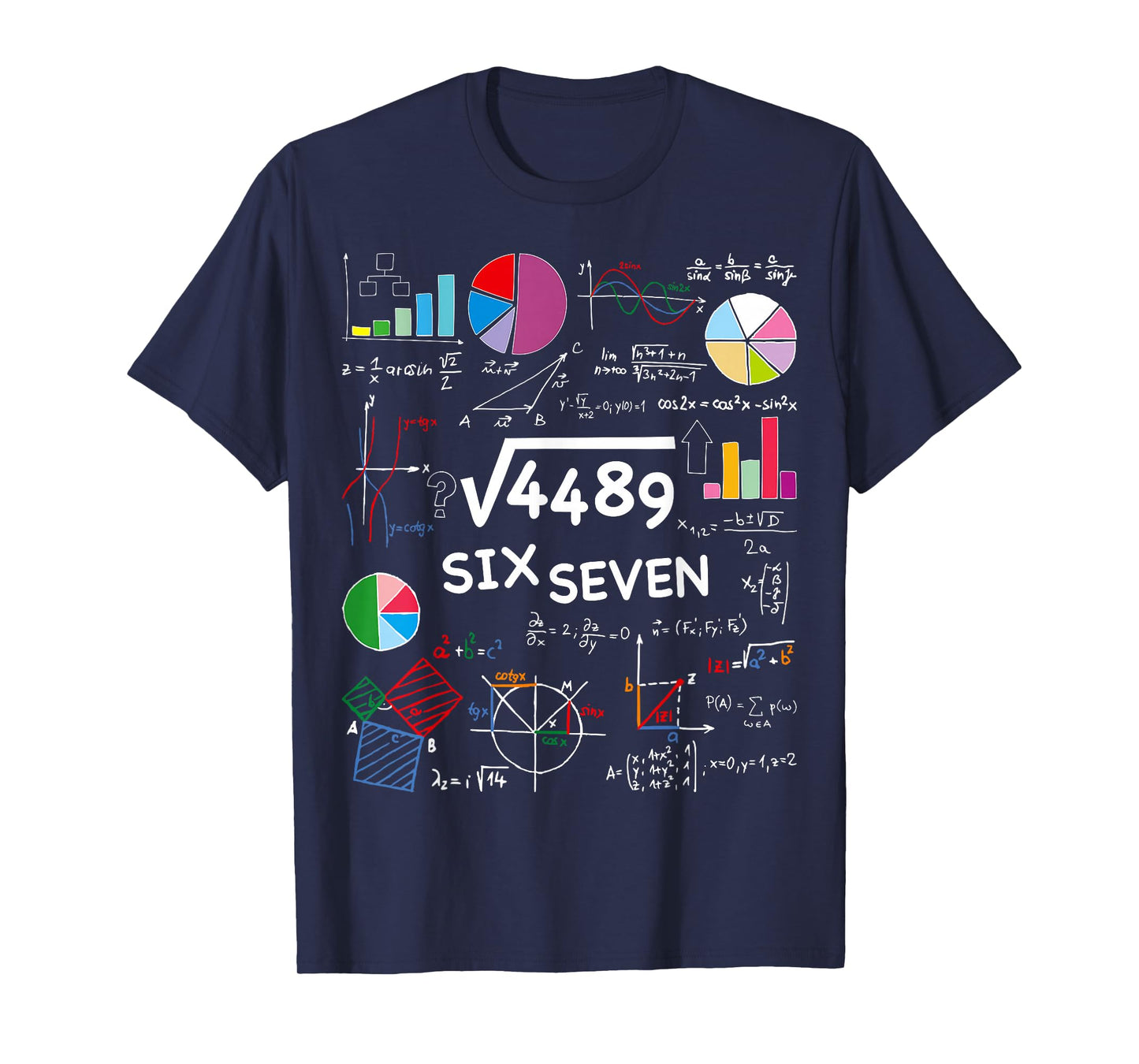 67 Meme Square Root of 4489 Six Seven for Math Nerd Slang T-Shirt
