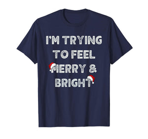 Funny I'm Trying to Feel Merry and Bright Matching Couples T-Shirt